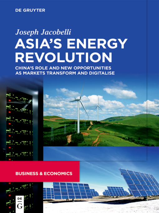 Title details for Asia's Energy Revolution by Joseph Jacobelli - Available